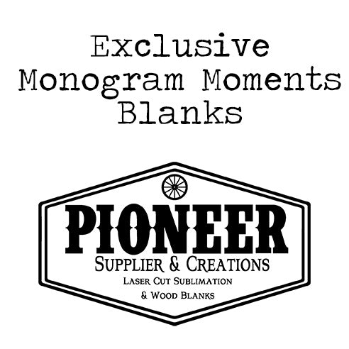 Exclusive  Monogram Moments Blanks – Pioneer Supplier & Creations