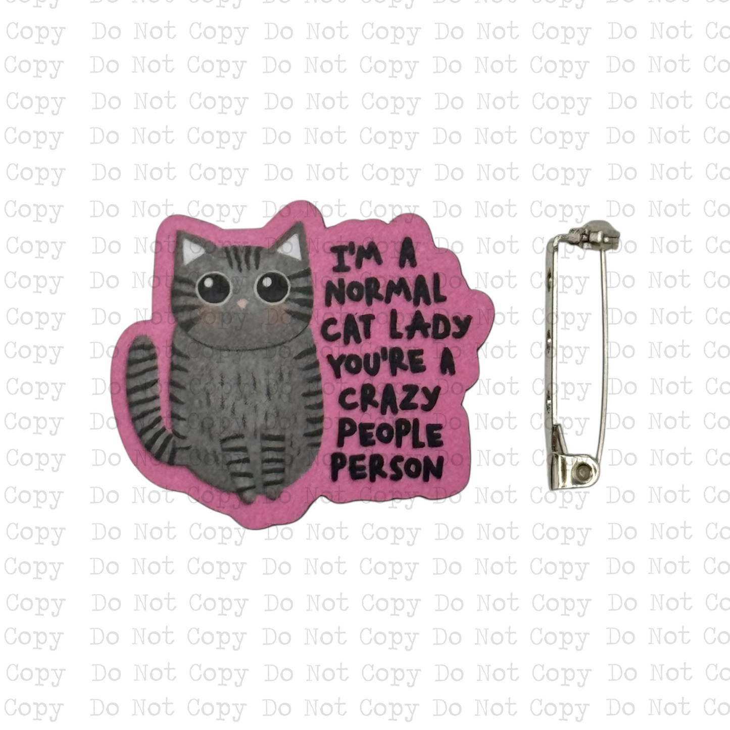 I'm A Normal Cat Lady Lapel Pin Sublimation Blank Kit | Set of 2 TRS