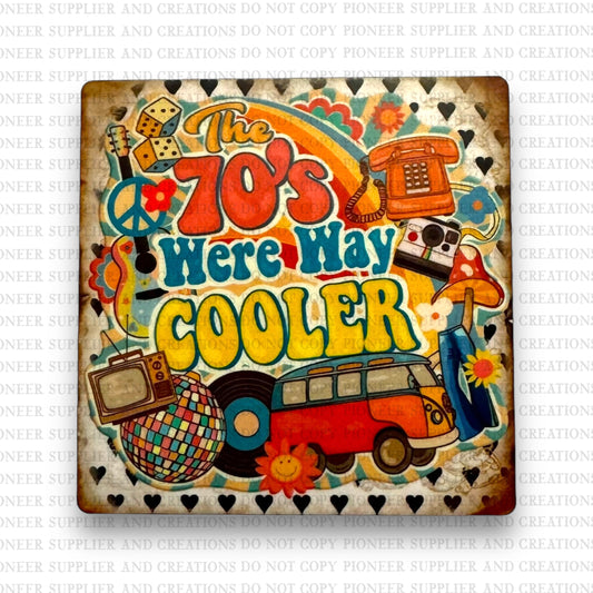 70’s Were Way Cooler Magnet Sublimation Blank Kit