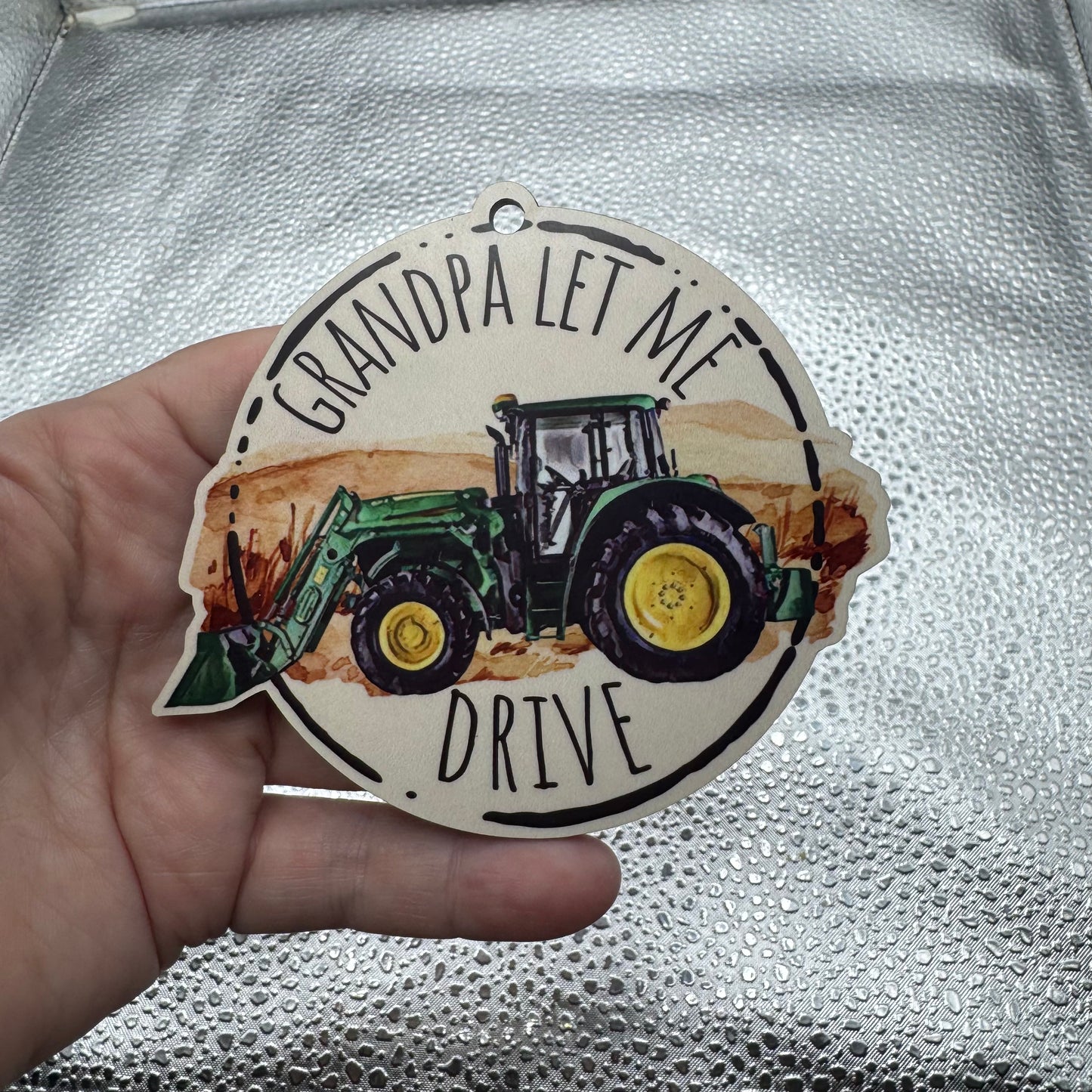 Grandpa Let Me Drive Ornament Pressed Blank