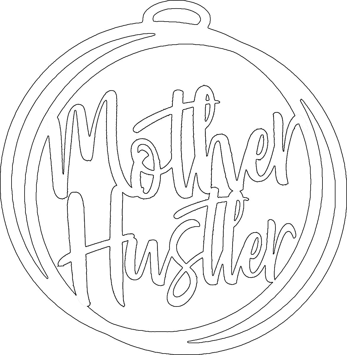Mother Hustler Car Charm Sublimation Blank