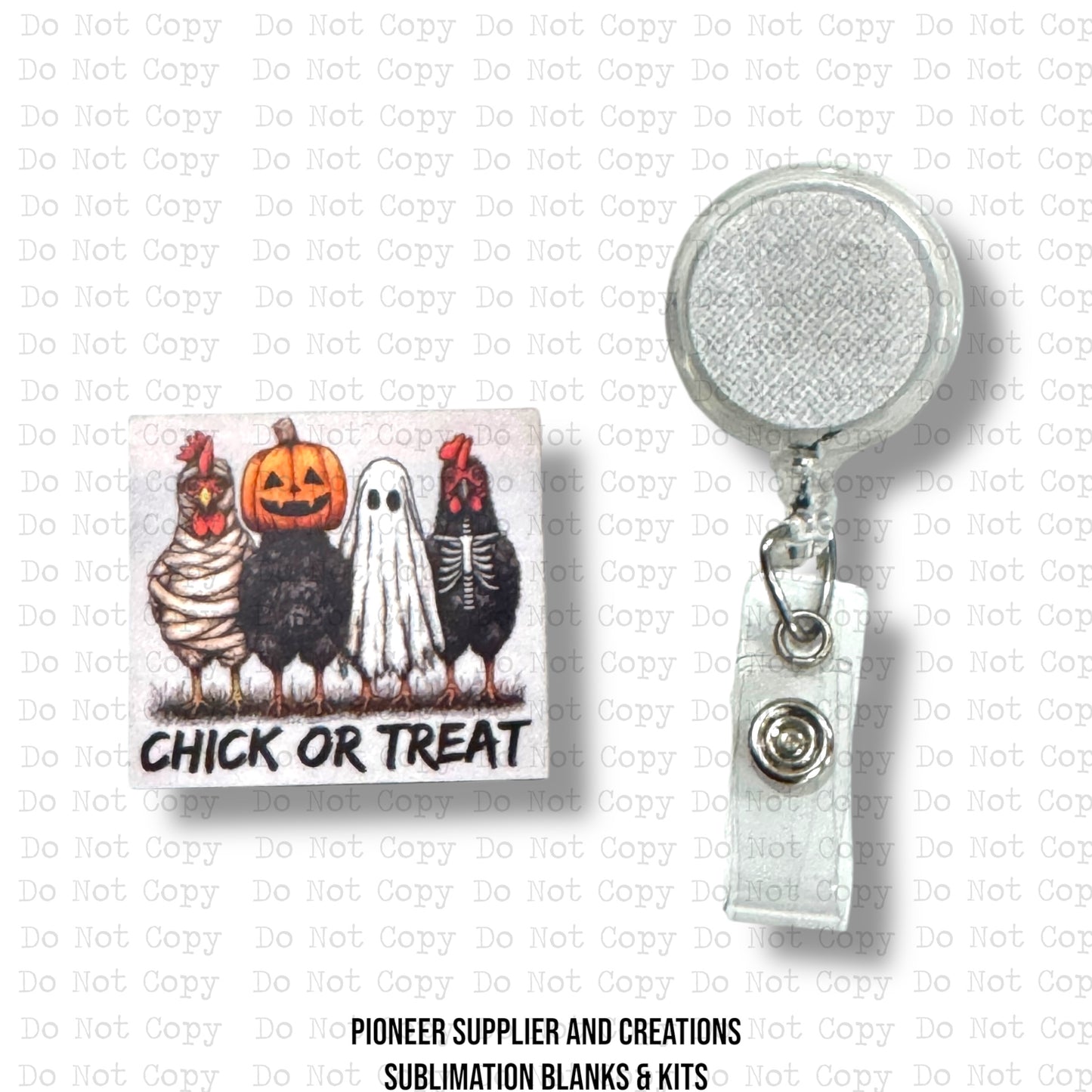 Chick Or Treat Badge Reel Sublimation Blank Kit