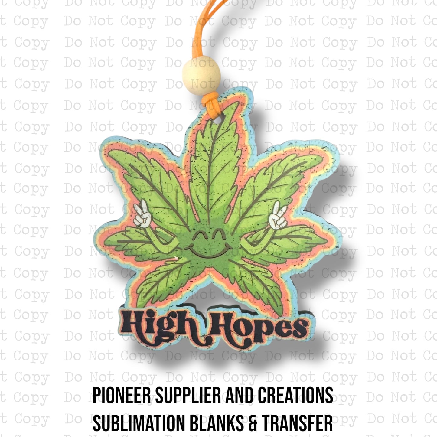 High Hopes Car Charm Sublimation Blank