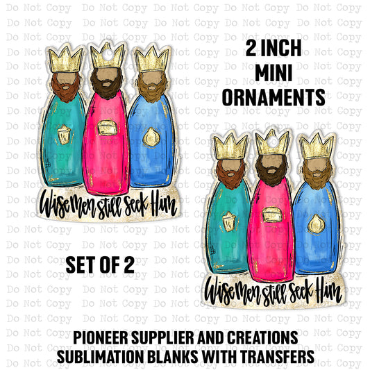 Wise Men Still Seek Him Mini Ornaments Sublimation Blank | Set of 2