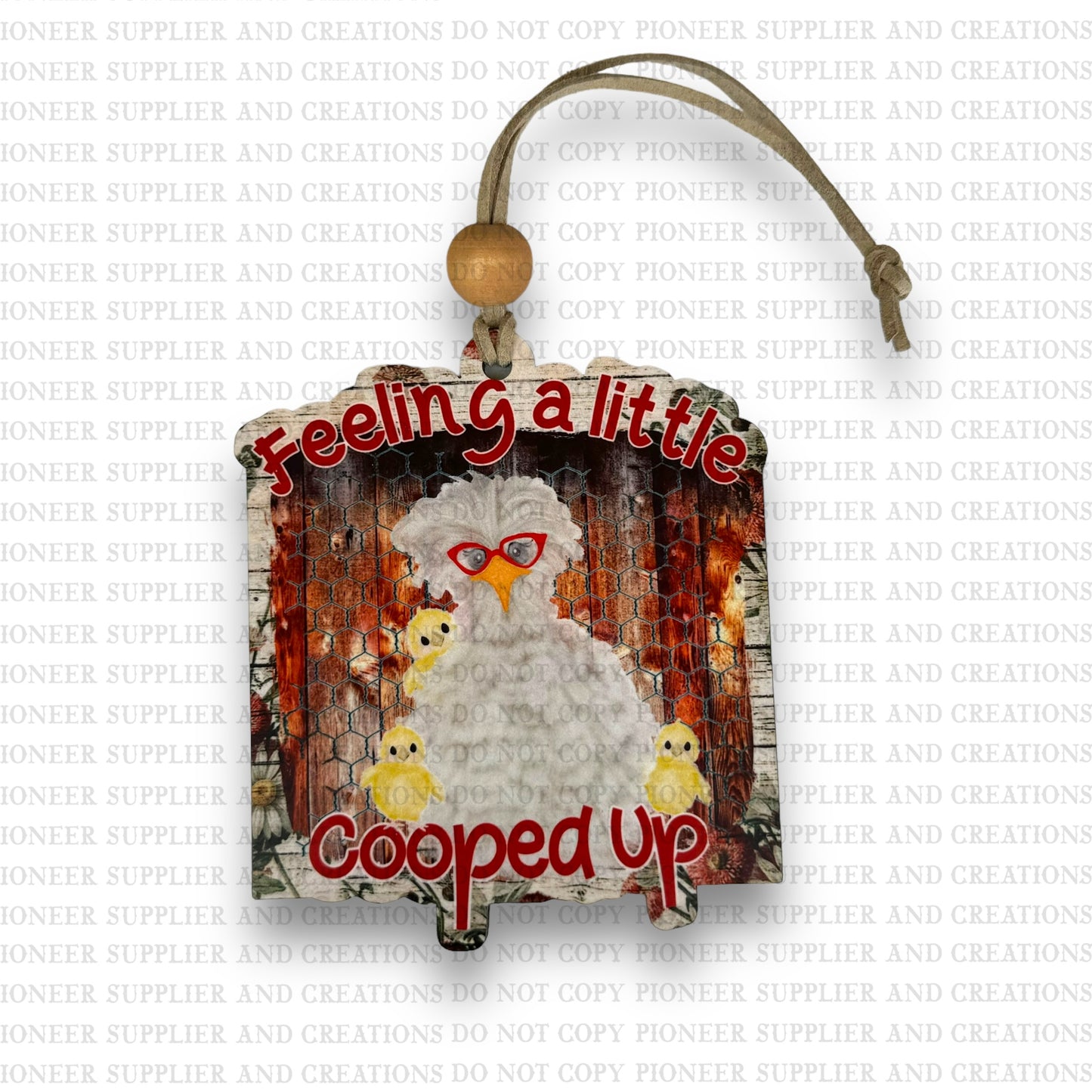 Feeling Cooped Up With Chicks Car Charm Sublimation Blank