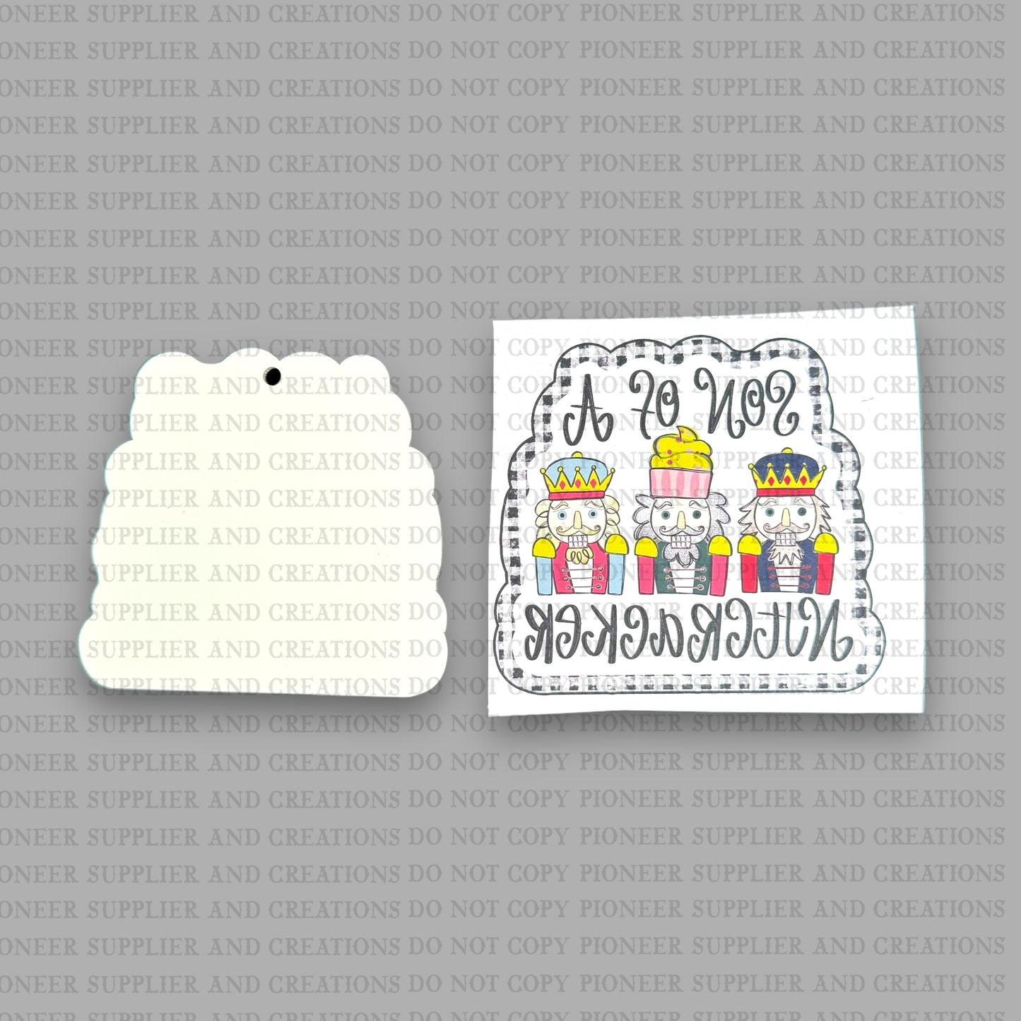 Son Of A Nutcracker Ornament Sublimation Blank