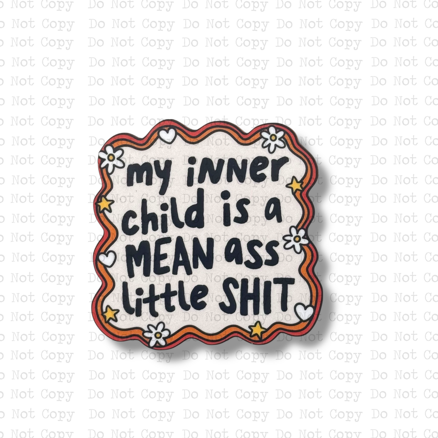 My Inner Child Is Mean Magnet Sublimation Blank Kit | TRS