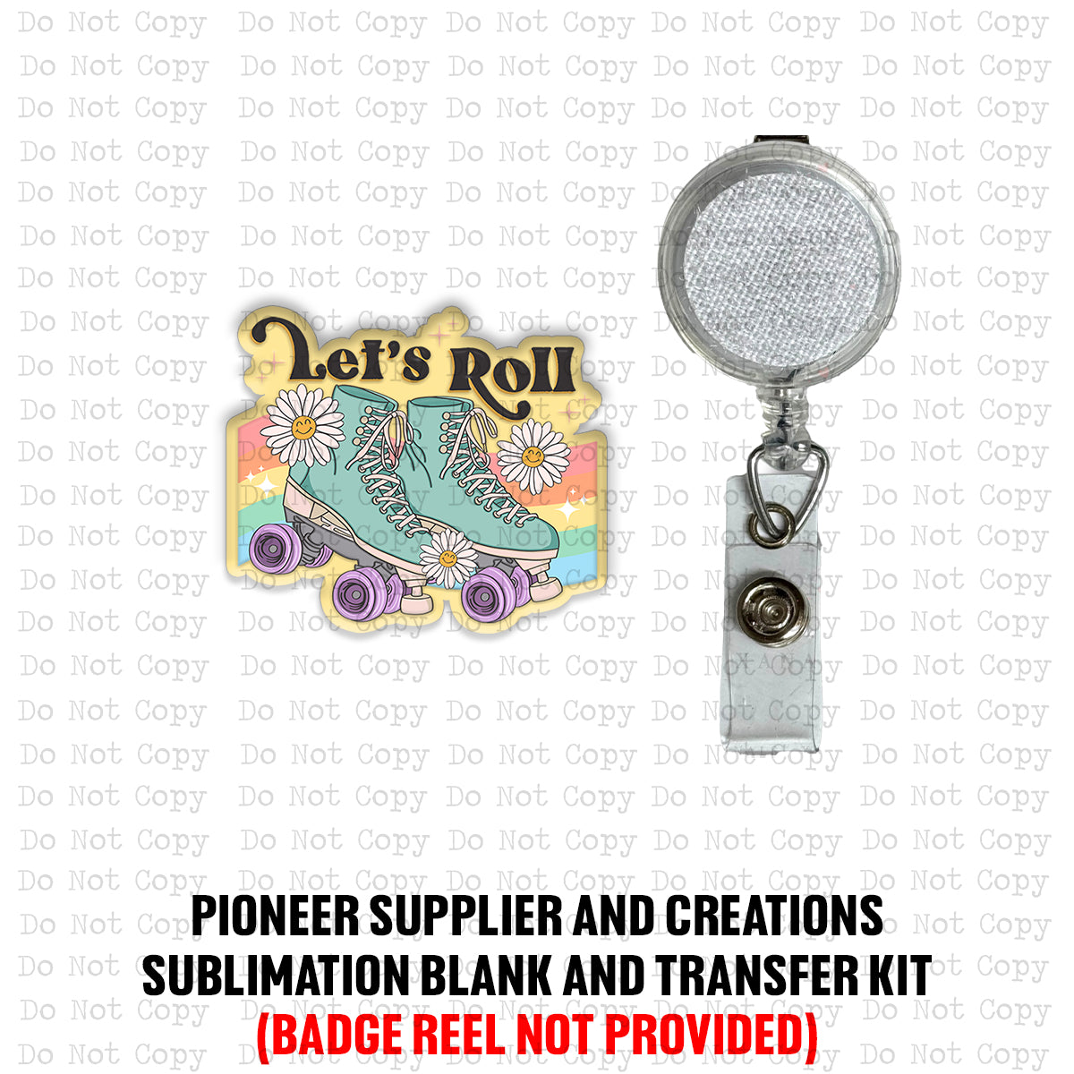 Lets Roll Badge Reel Sublimation Blanks
