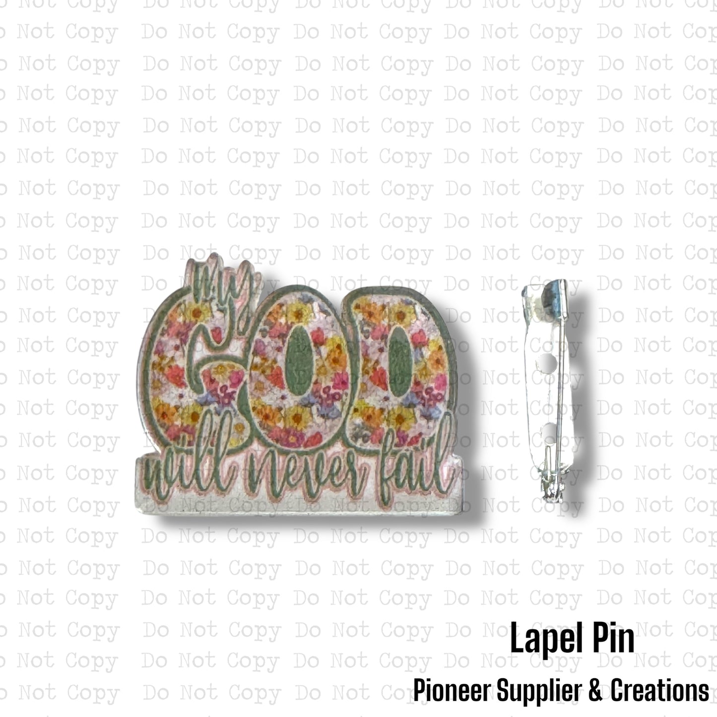 My God Will Never Fail Lapel Pin Sublimation Blank | Exclusive