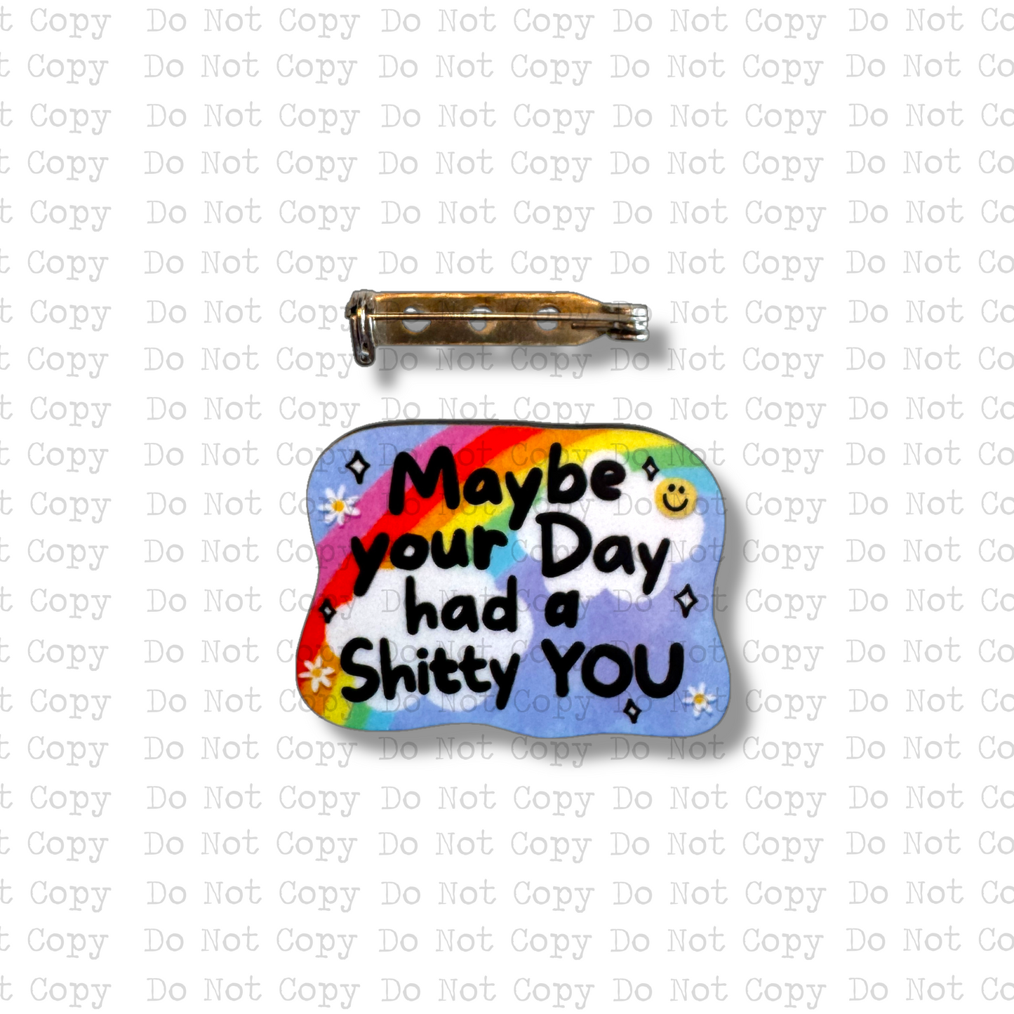 Maybe Your Day Lapel Pin Sublimation Blank Kit | Set of 2