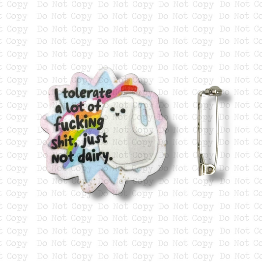 Can't Tolerate Dairy Lapel Pin Sublimation Blank Kit | Set of 2 TRS