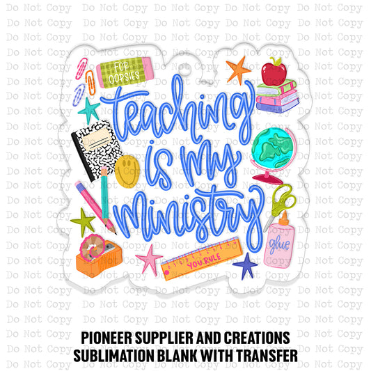 Teaching Is My Ministry Car Charm Sublimation Blank | TCC