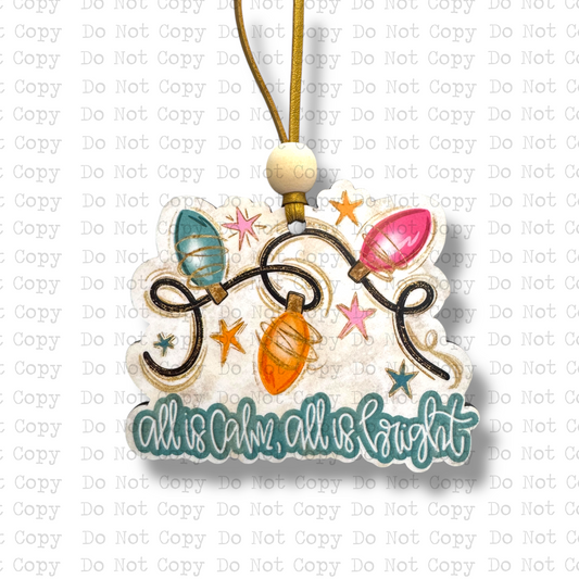 All Is Calm Ornament Sublimation Blank