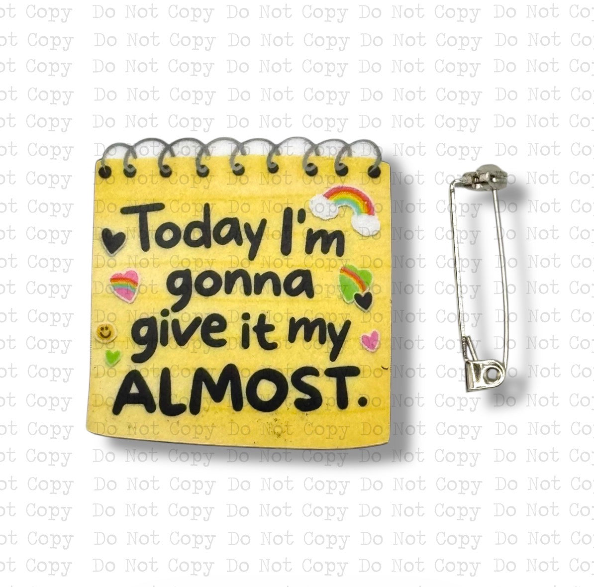Today I'm Gonna Give It My Almost Lapel Pin Sublimation Blank Kit | Set of 2 TRS