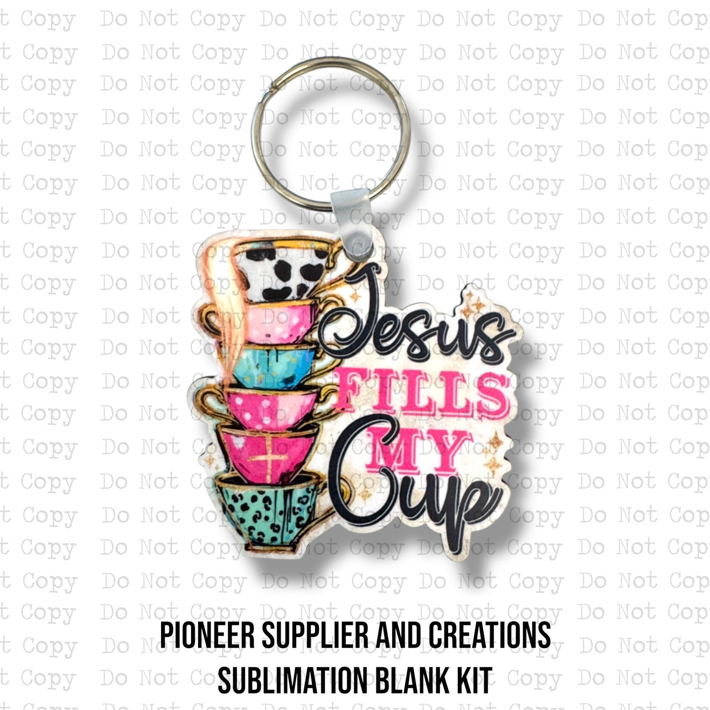 Jesus Fills My Cup Keychain Sublimation Blank Kit
