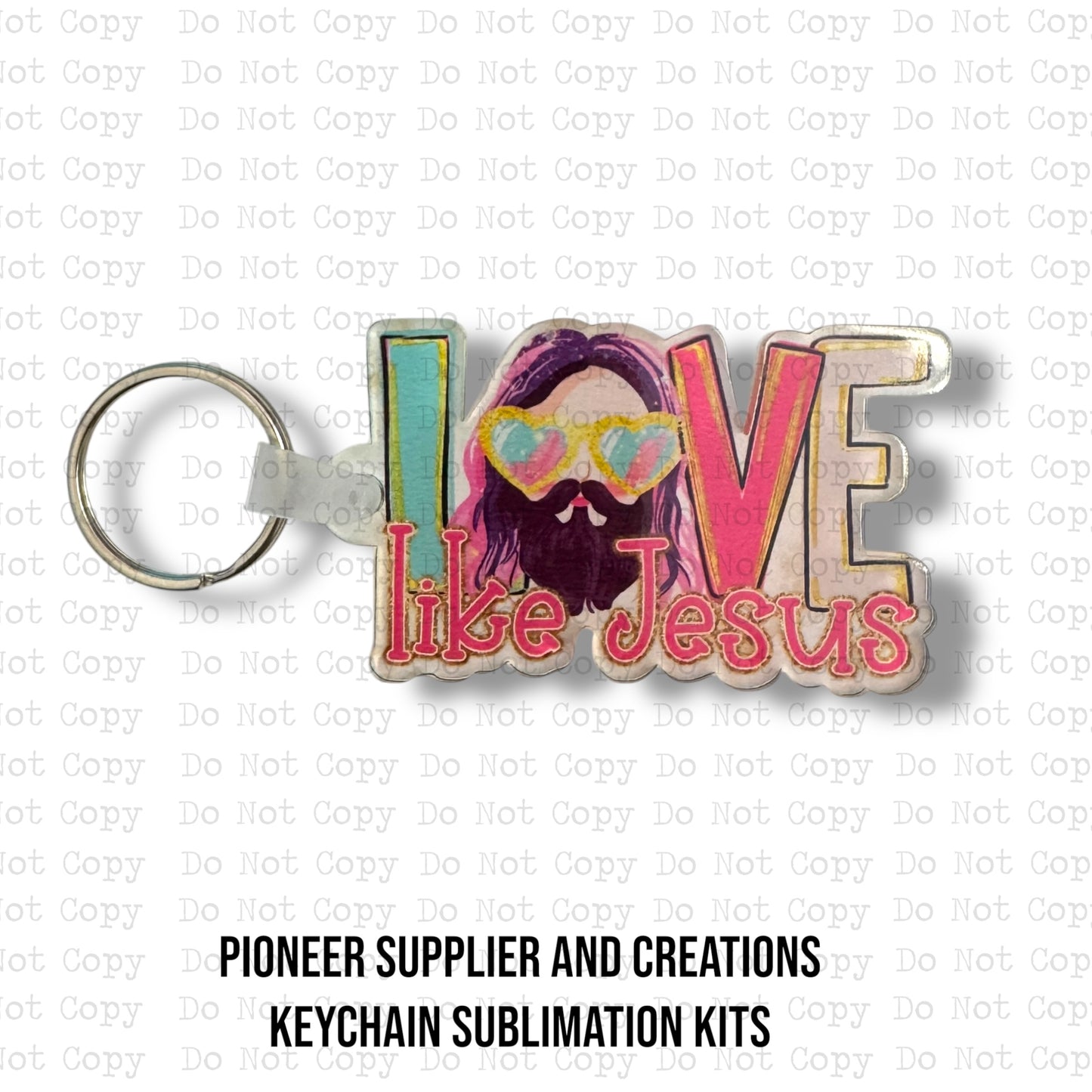 Love Like Jesus Keychain Sublimation Blank Kit