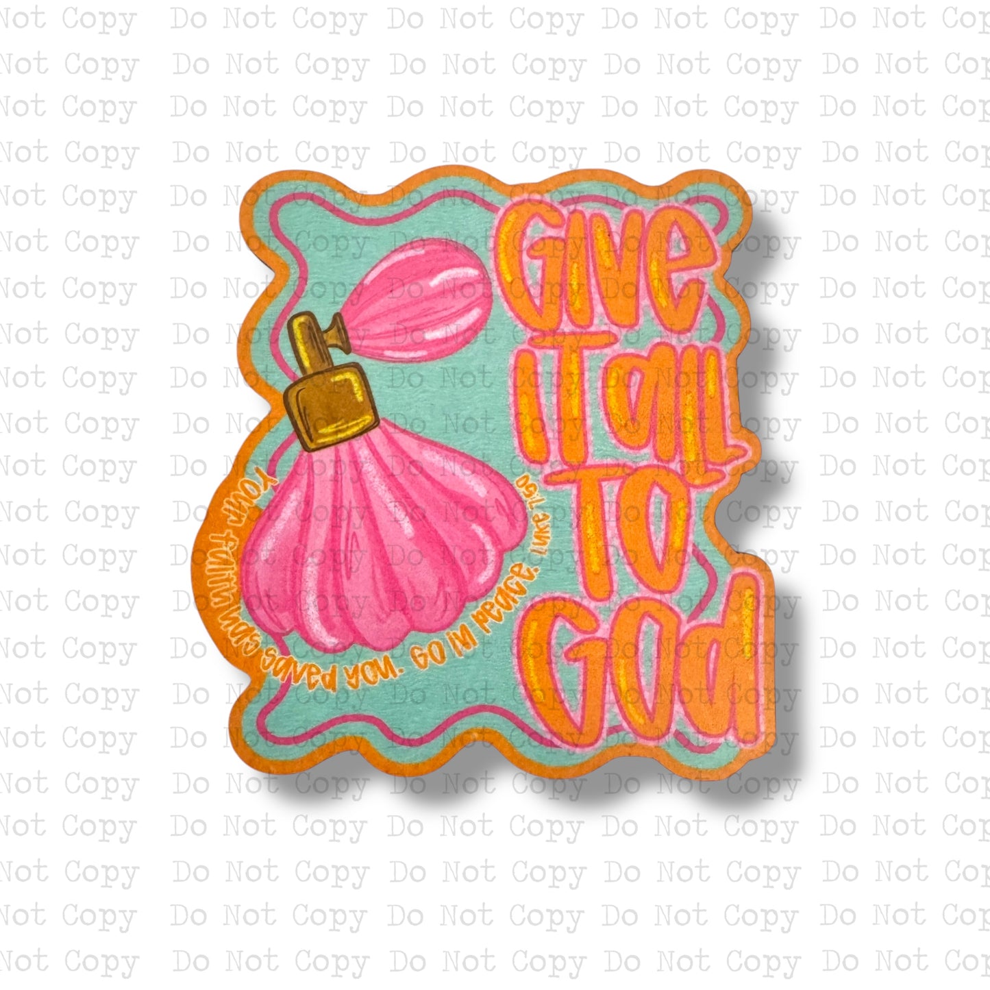 Give It To God Magnet Sublimation Blank Kit