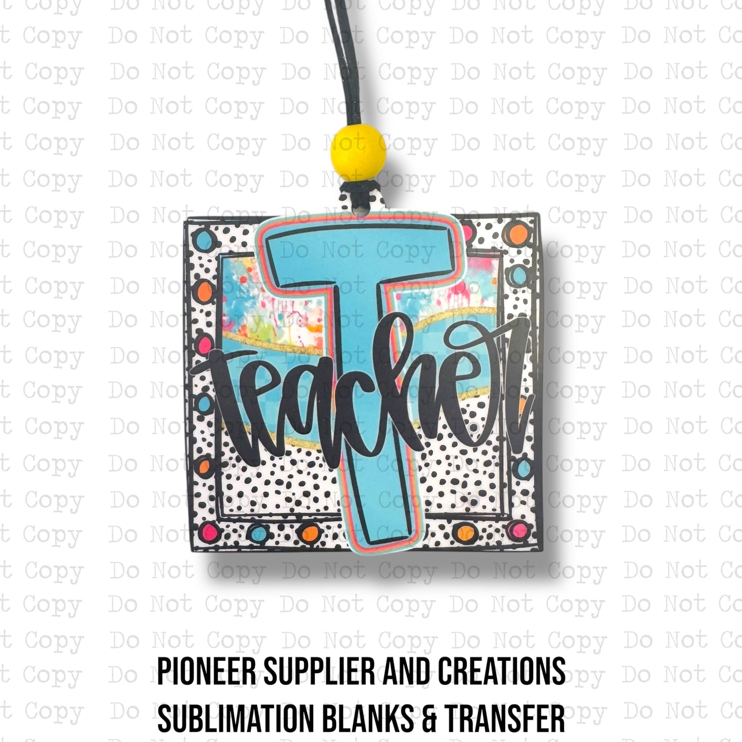 Happy Chaos Teacher Car Charm Sublimation Blank