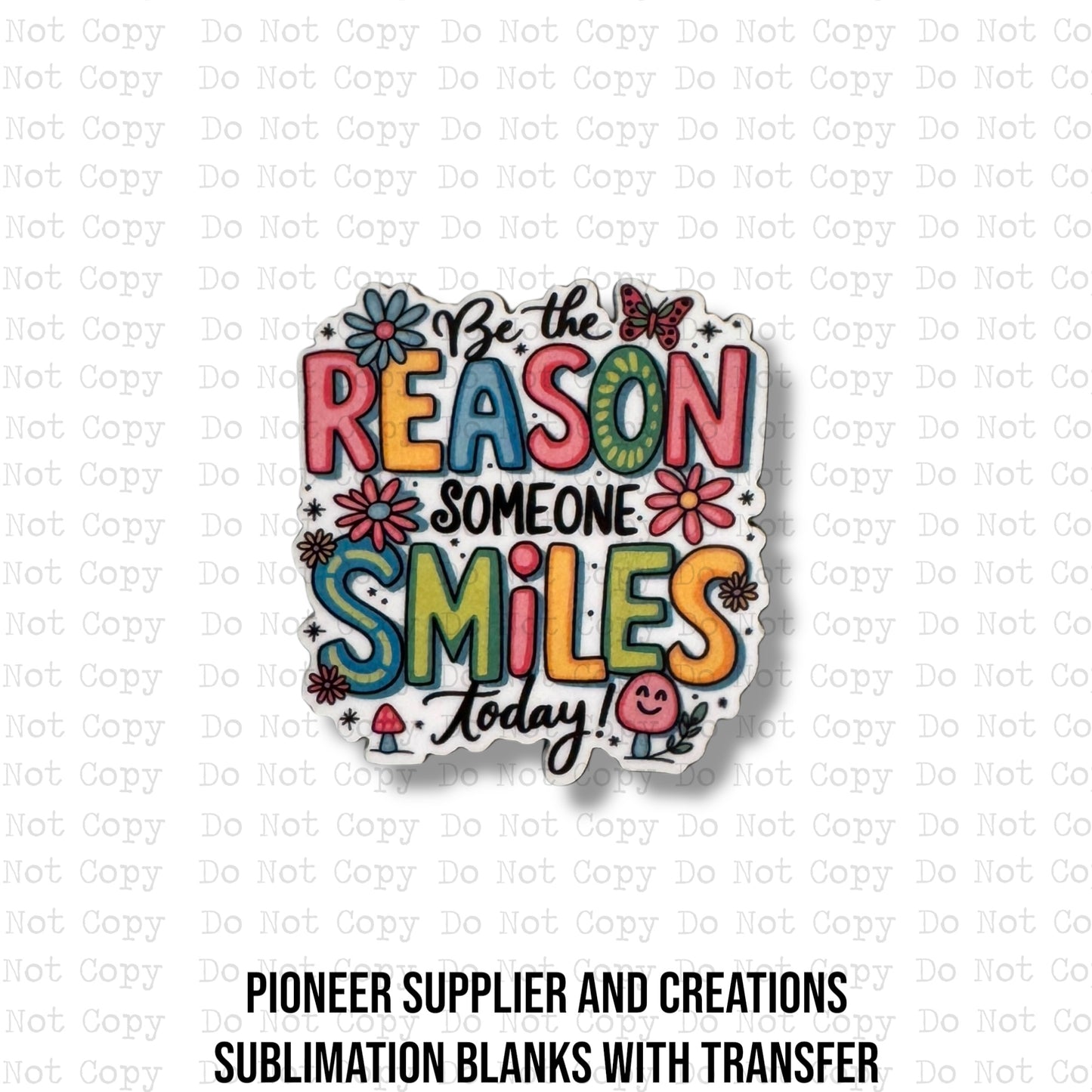 Be The Reason Badge Reel Sublimation Blanks | Exclusive