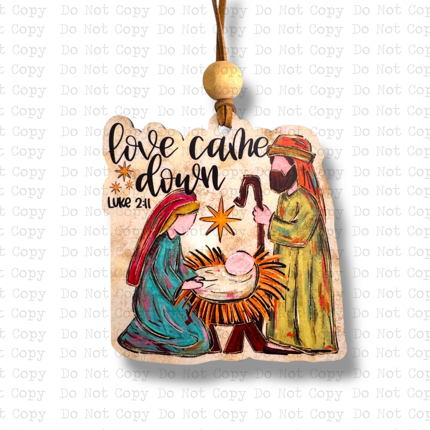 Love Came Down Nativity Ornament Sublimation Blank