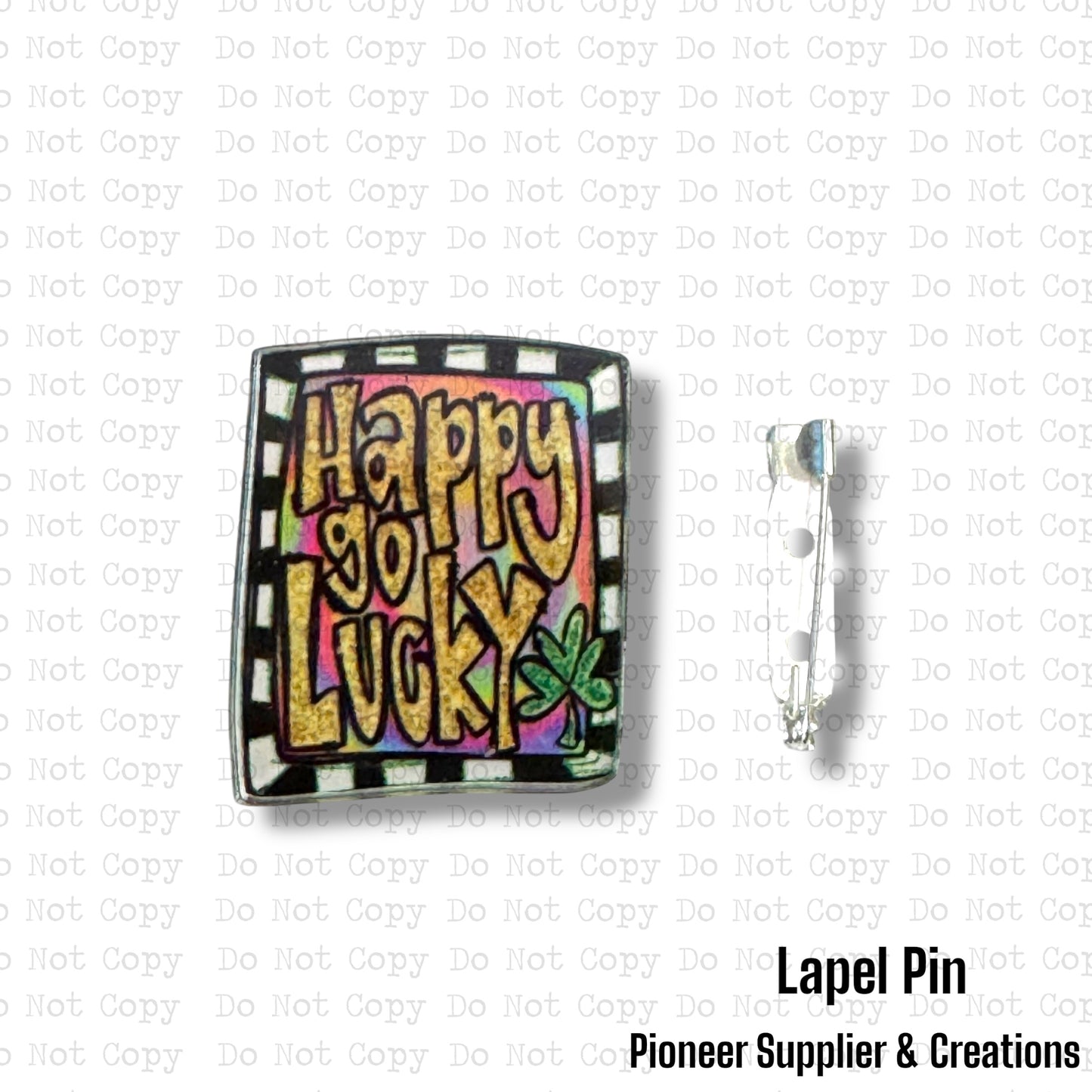 Happy Go Lucky Lapel Pin Sublimation Blank | Exclusive