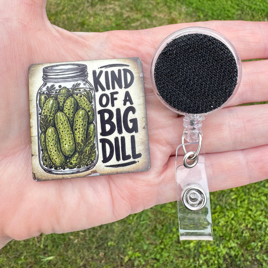 Kind Of A Big Dill Badge Button Sublimation Blank | Set of 2