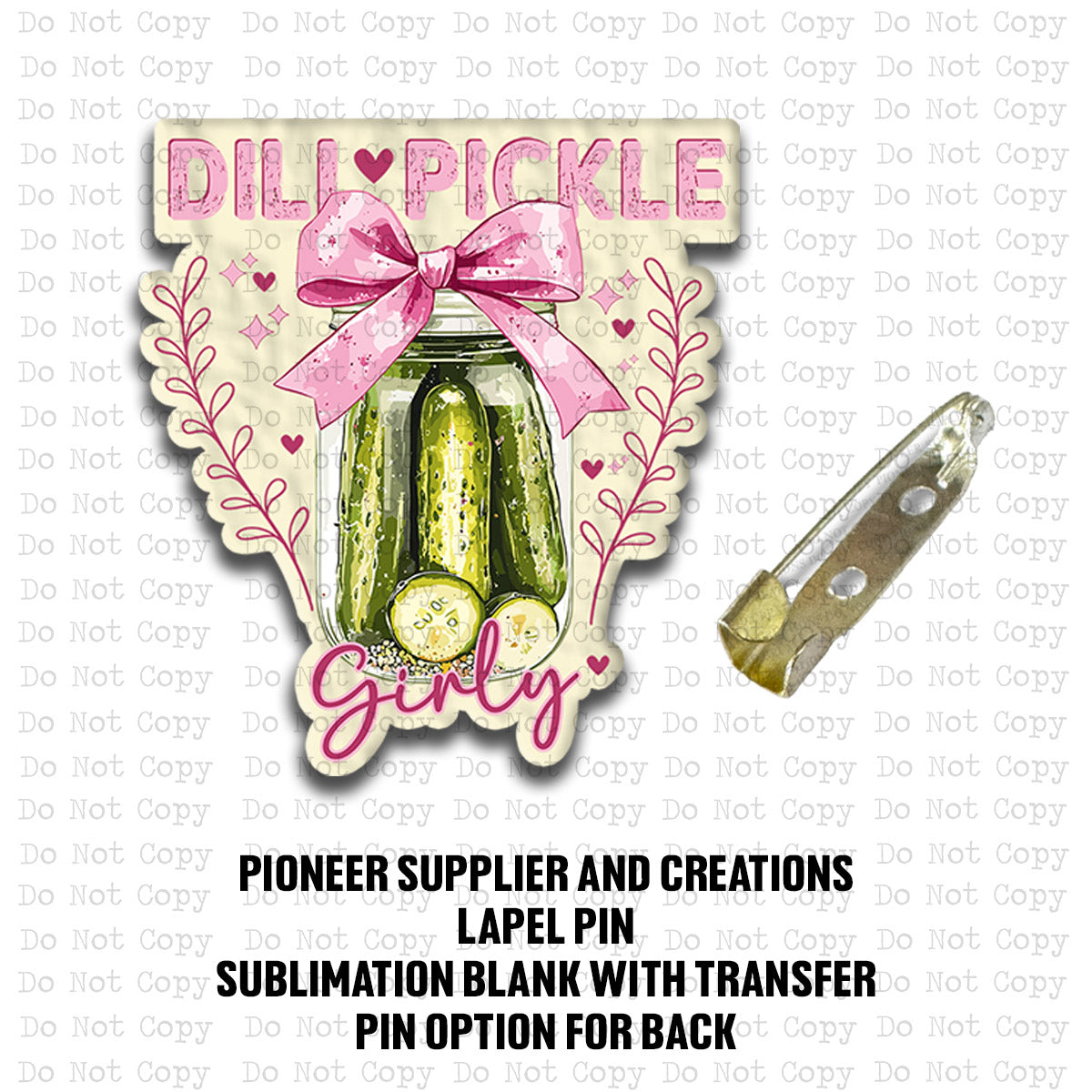 Dill Pickle Girly Lapel Pin Sublimation Blank Kit
