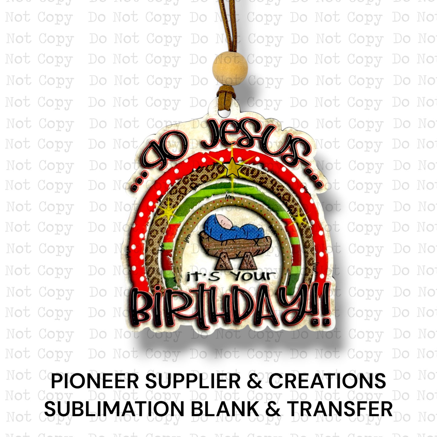 Go Jesus ... It's Your Birthday Ornament Sublimation Blank