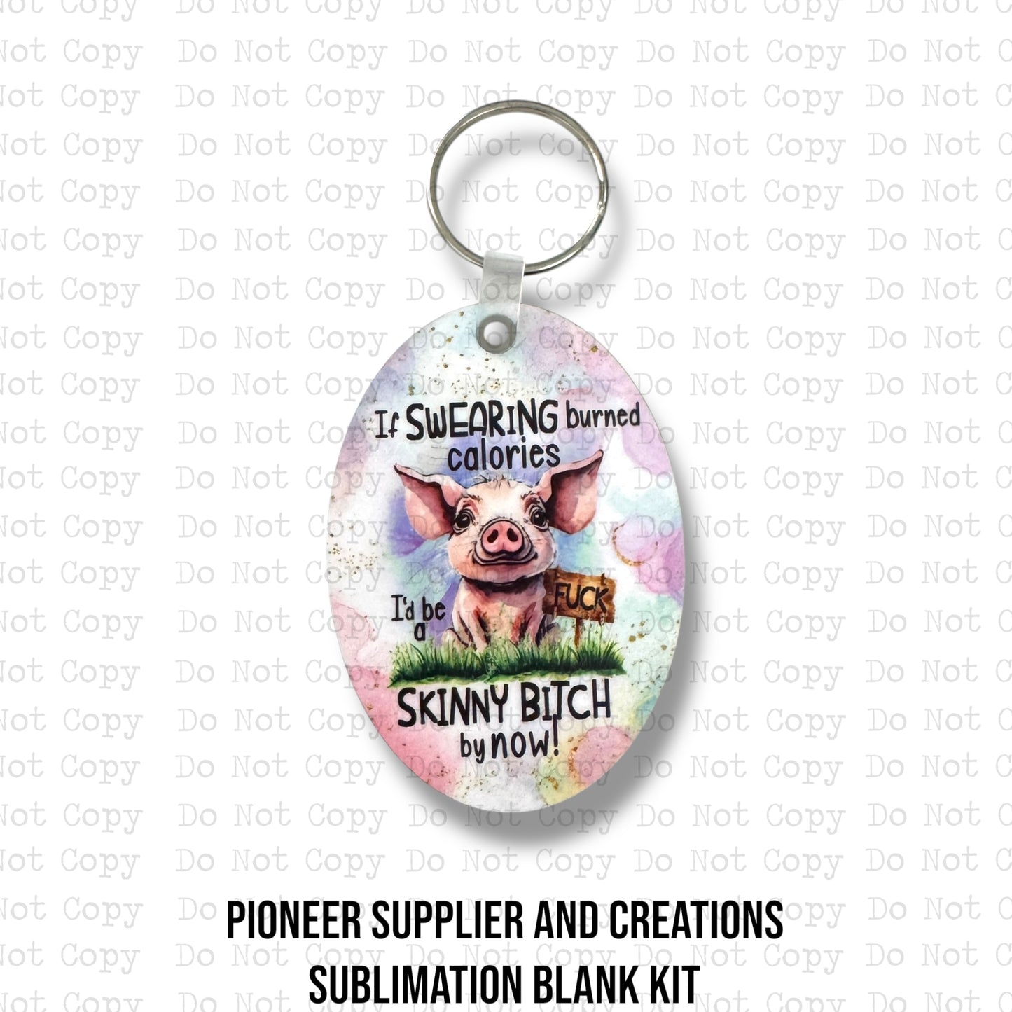 If Swearing Burned Calories Keychain Sublimation Blank Kit