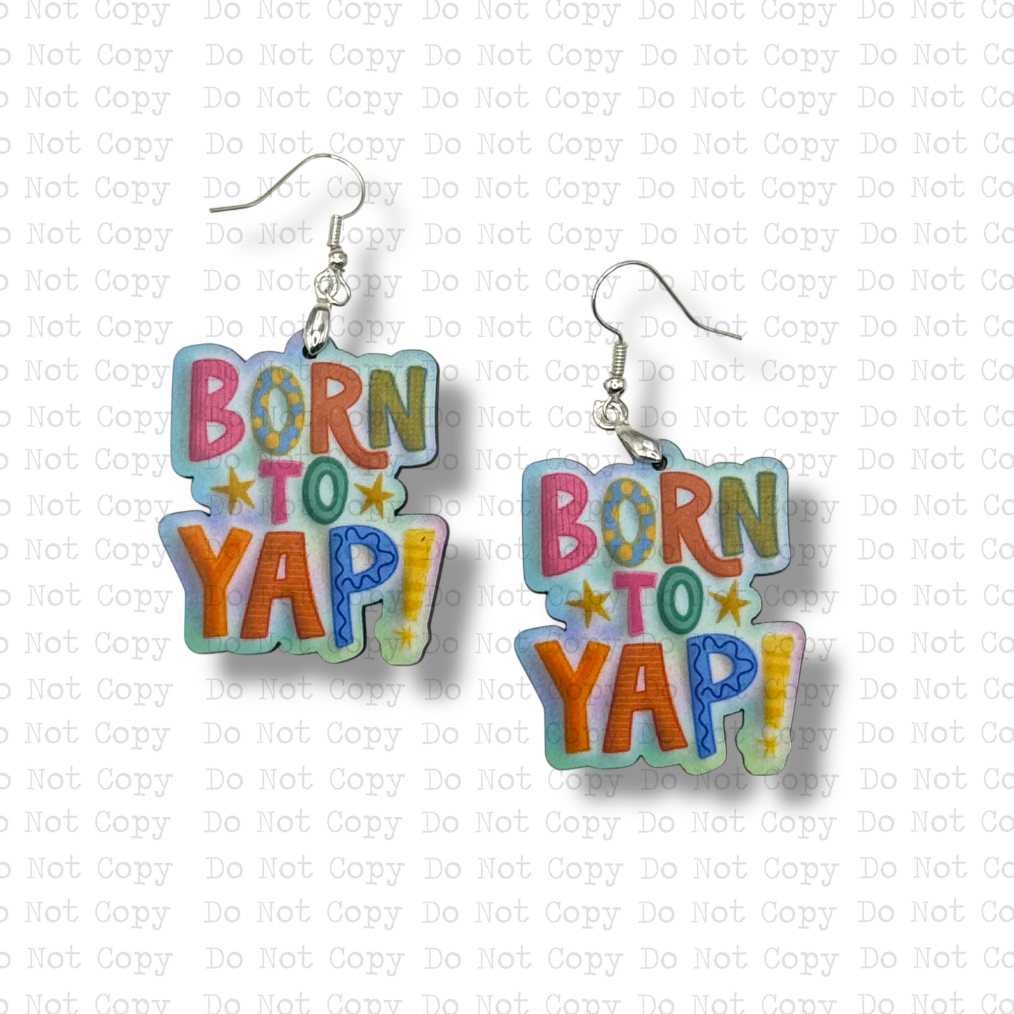 Born To Yap Earring Sublimation Blank Kit | TCC