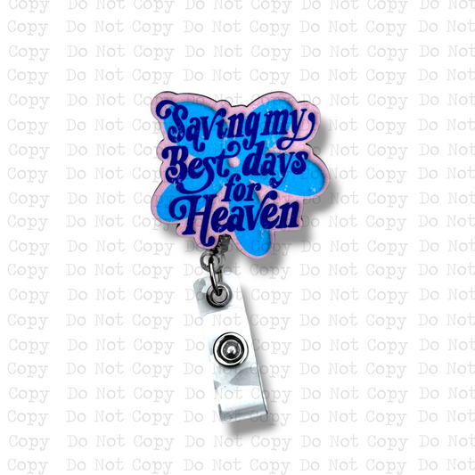 Best Days For Heaven Badge Button Sublimation Blank | Set of 2 TCC