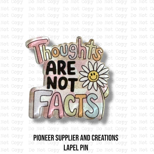 Thoughts Are Not Facts Lapel Pin Sublimation Blank | Exclusive