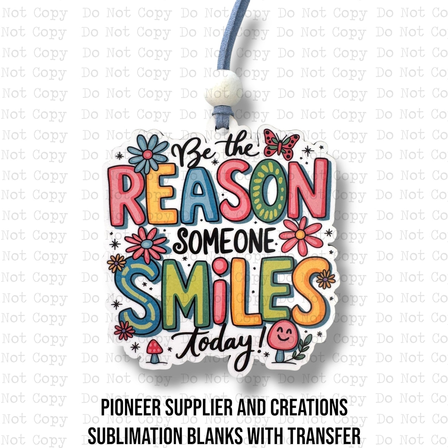 Be The Reason Car Charm Sublimation Blank
