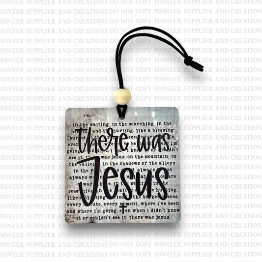 There Was Jesus Car Charm Sublimation Blank