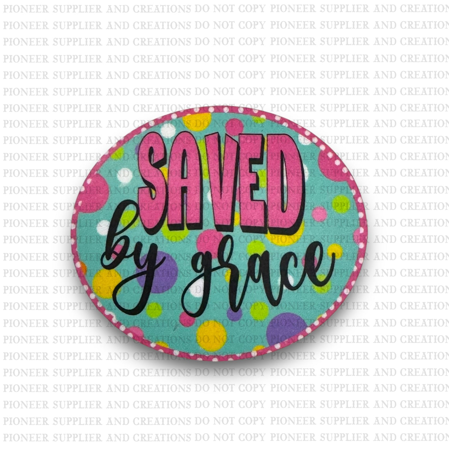 Saved By Grace Magnet Sublimation Blank Kit