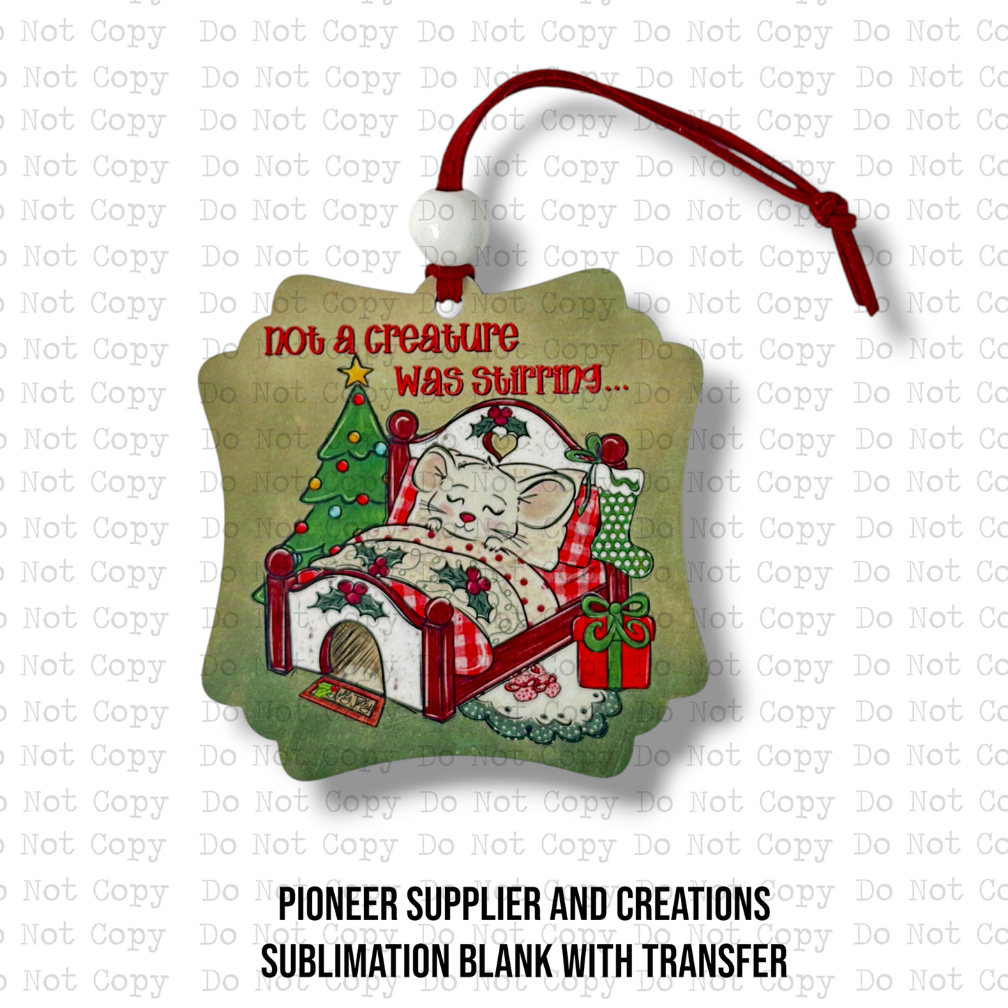 Not A Creature Was Stirring Mouse Ornament Sublimation Blank