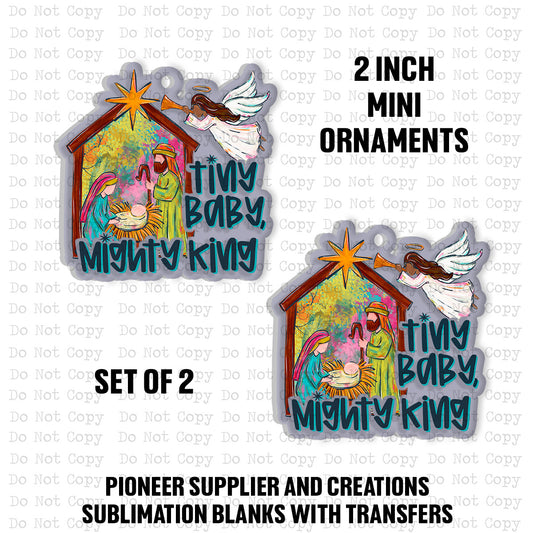 Tiny Baby Mighty King Mini Ornaments Sublimation Blank | Set of 2