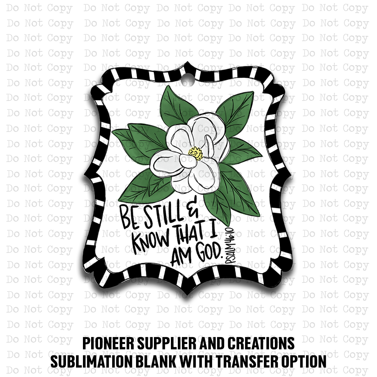 Be Still and Know Ornament Sublimation Blank