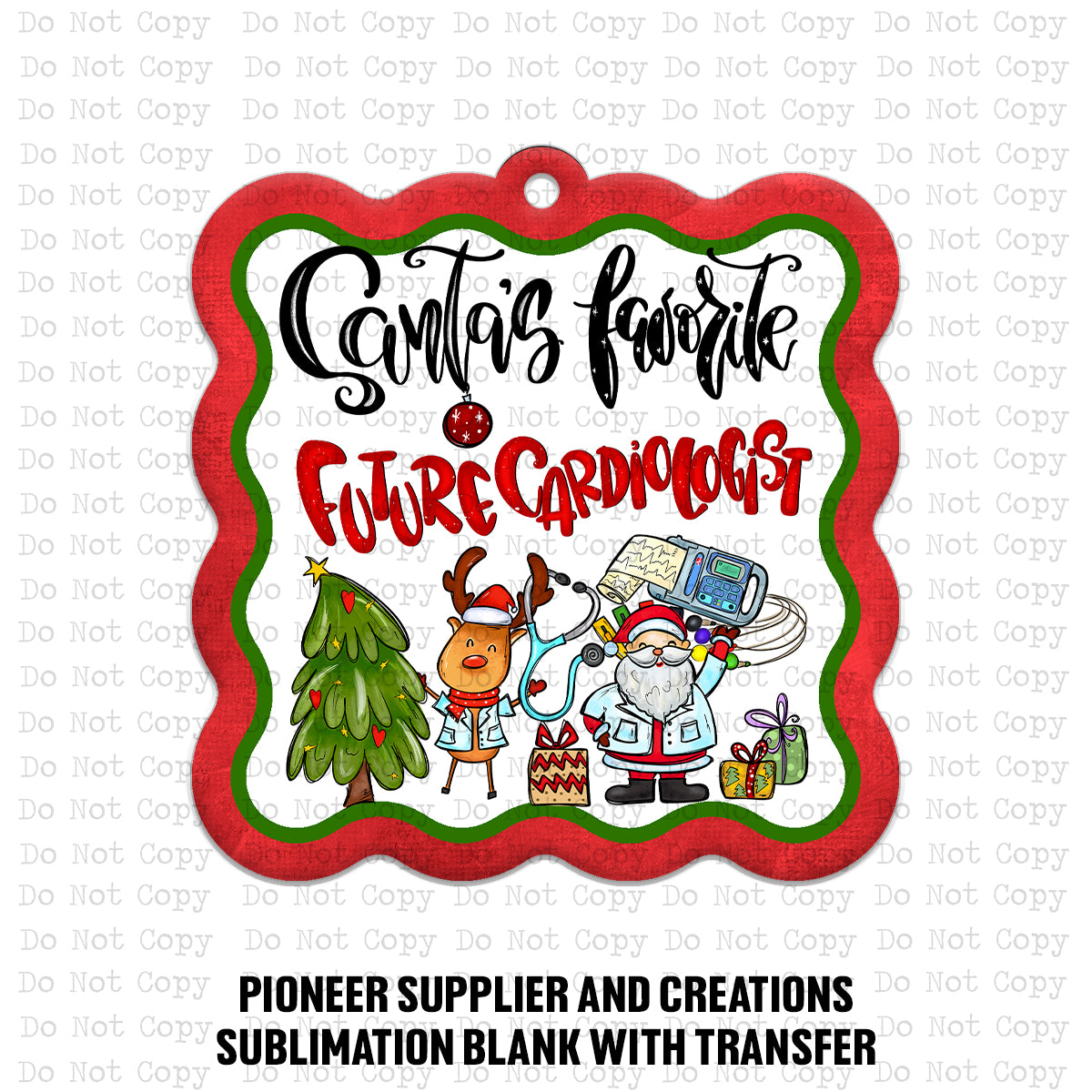 Santa's Favorite Future Cardiologist Ornament Sublimation Blank | AAS