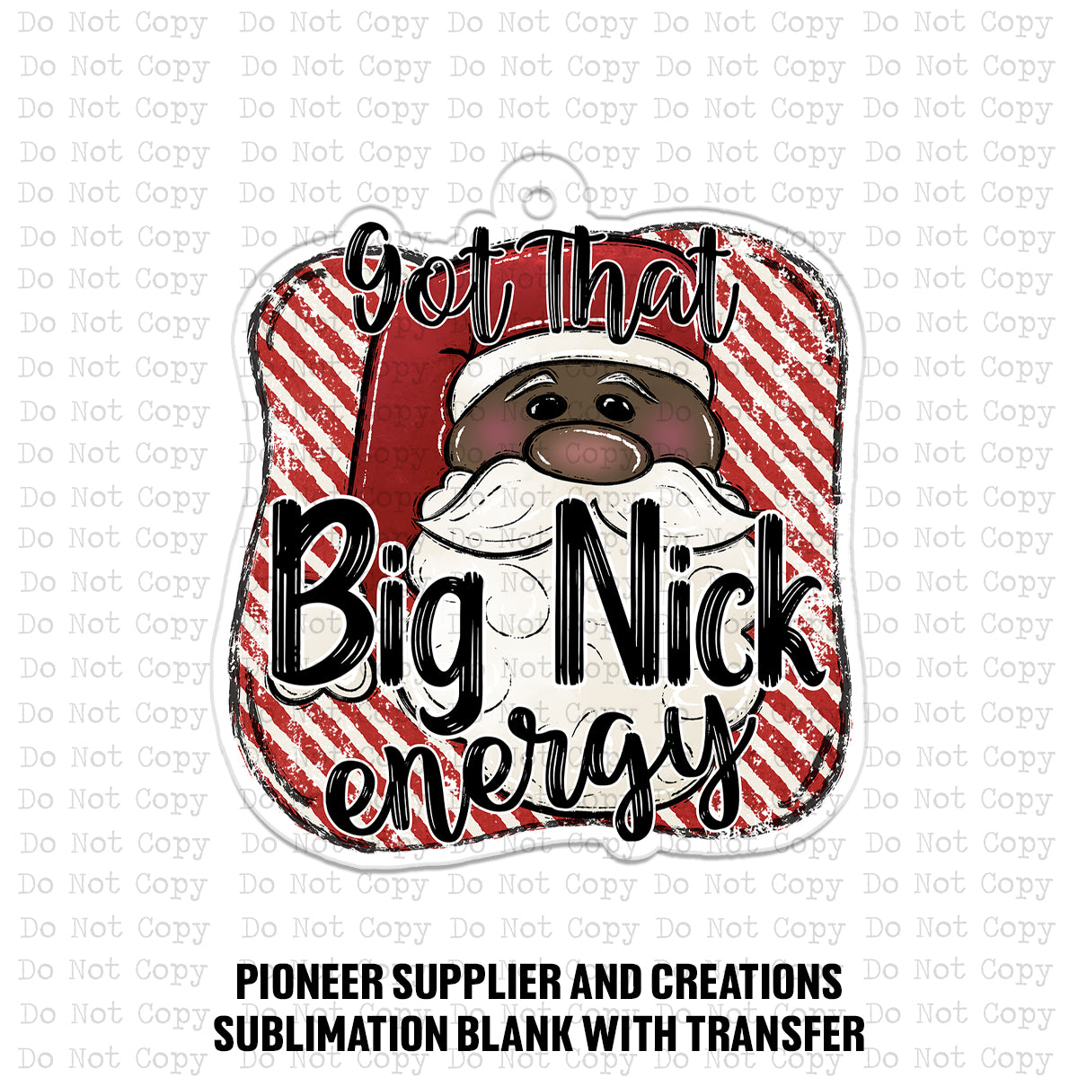 Big Nick Energy Santa Ornament Sublimation Blank