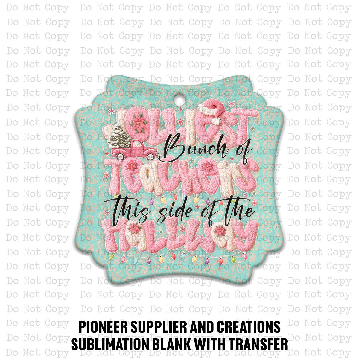 Jolliest Teachers Ornament Sublimation Blank