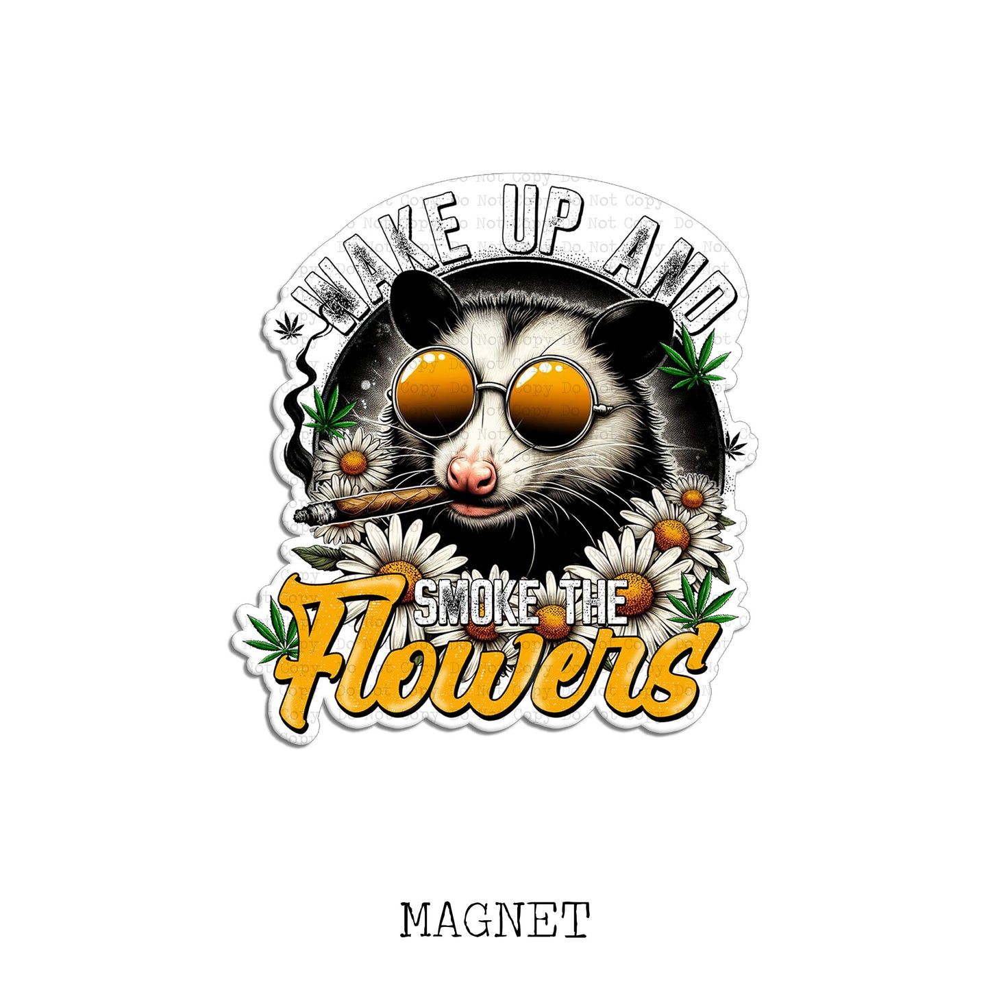 Smoke The Flowers Magnet Sublimation Blank Kit