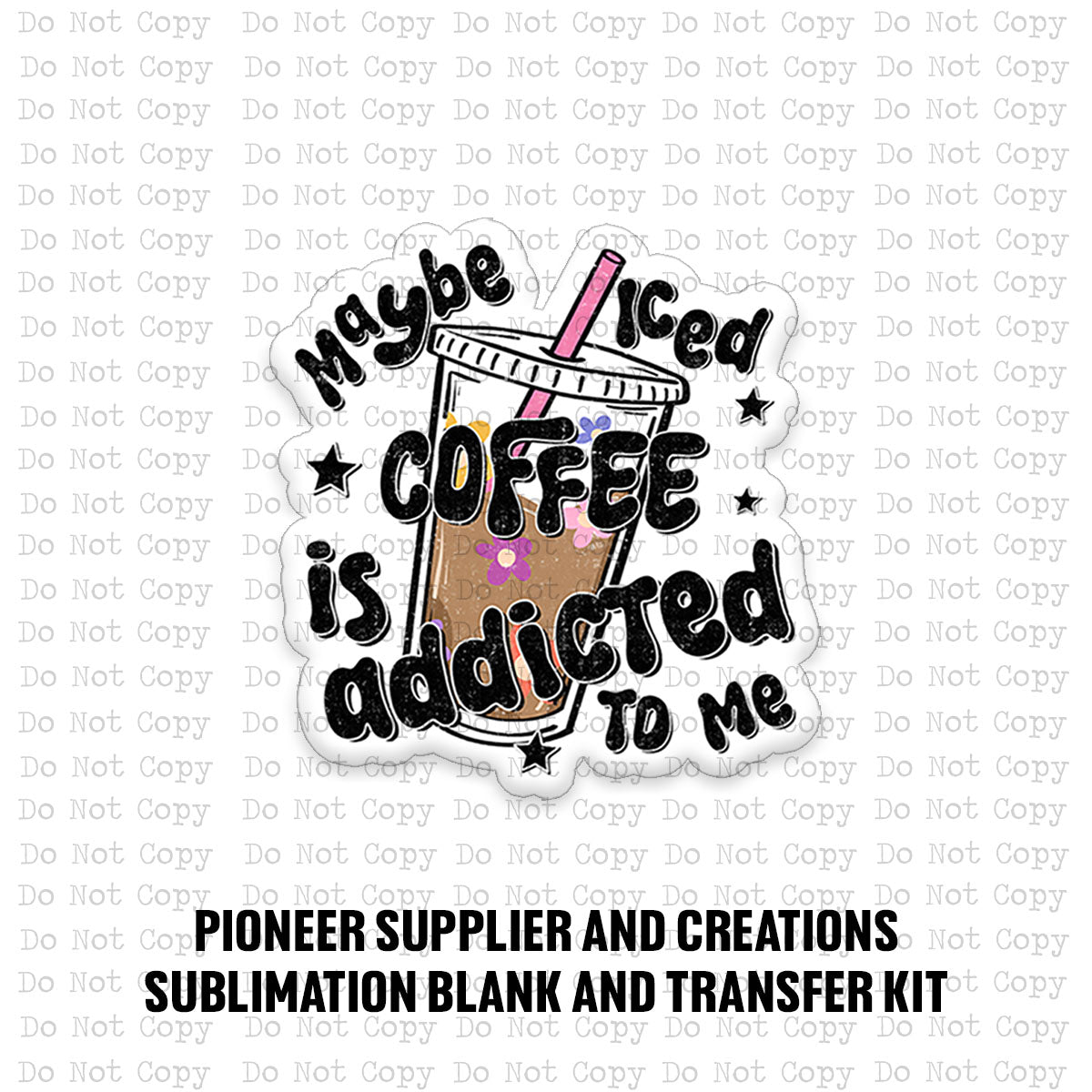 Coffees Addicted To Me Magnet Sublimation Blank Kit