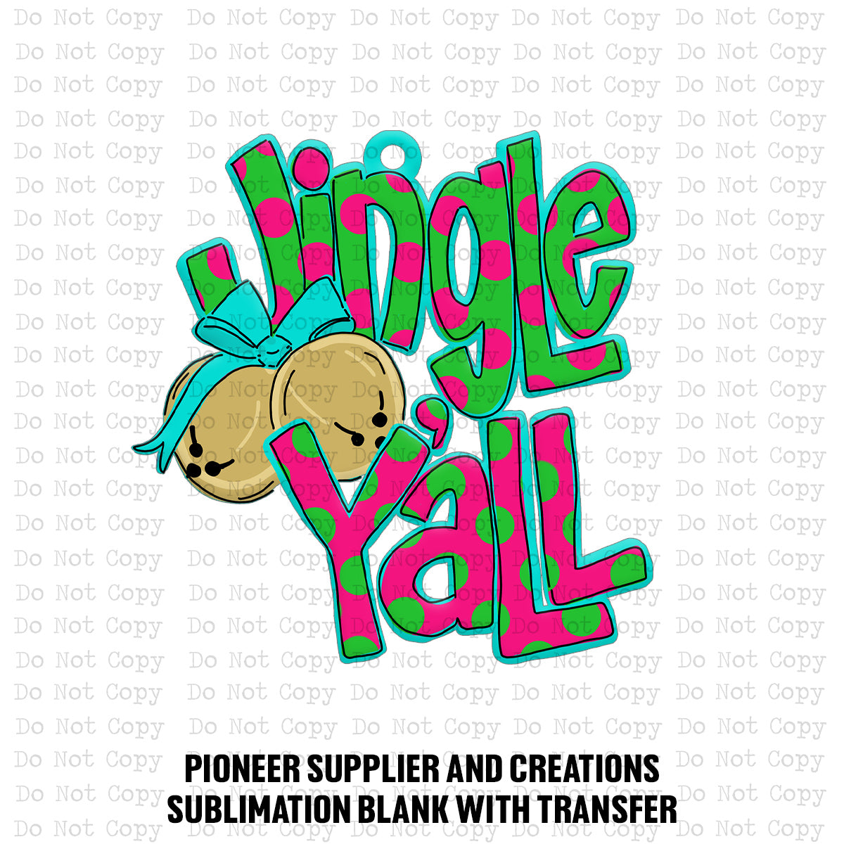 Jingle Y’all Ornament Sublimation Blank