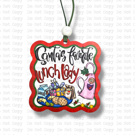 Santa's Favorite Lunch Lady Ornament Sublimation Blank