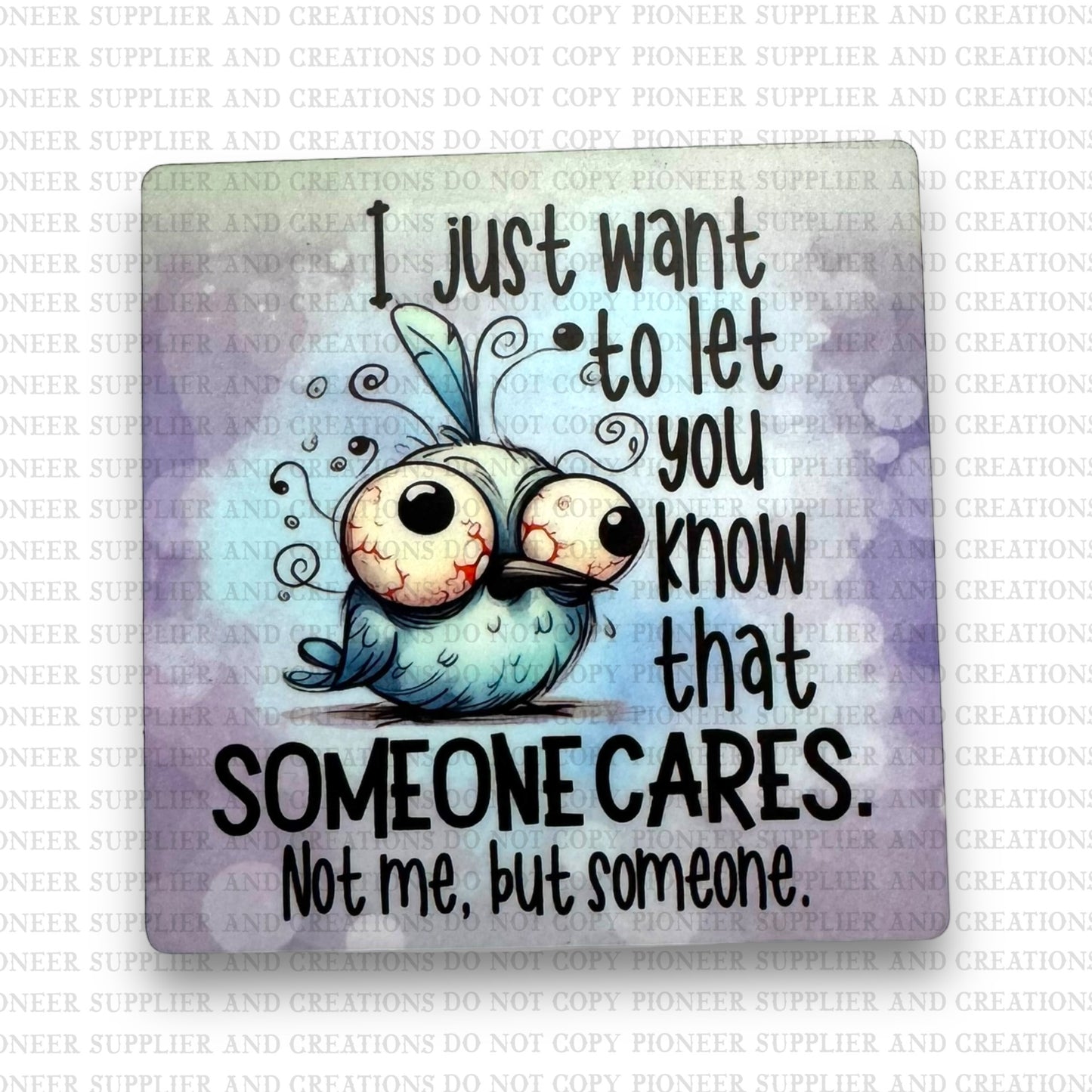 Someone Cares Not Me Fridge Magnet Blank Kit