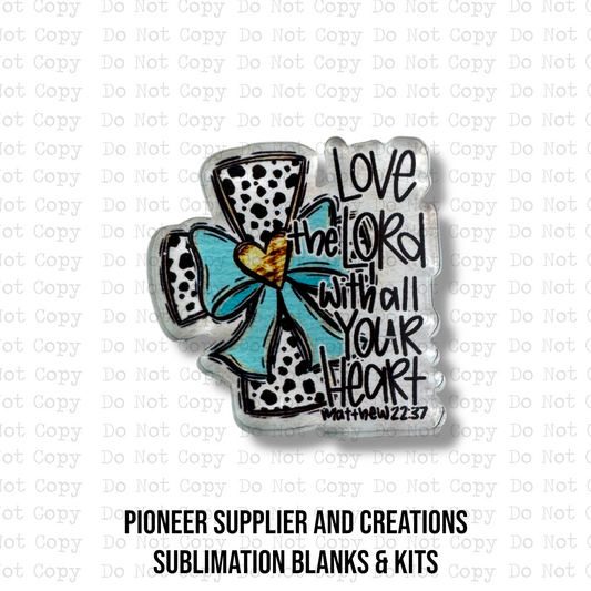 Love The Lord Lapel Pin Sublimation Blank Kit