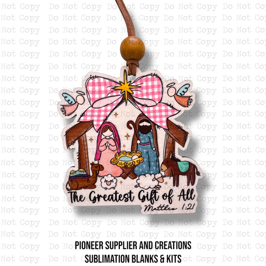Greatest Gift Of All Ornament Sublimation Blank