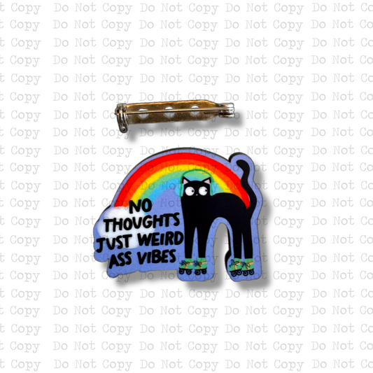 No Thoughts Weird Vibes Lapel Pin Sublimation Blank Kit | Set of 2