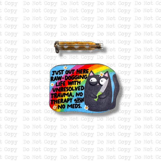 Raw Dogging Life Lapel Pin Sublimation Blank Kit | Set of 2